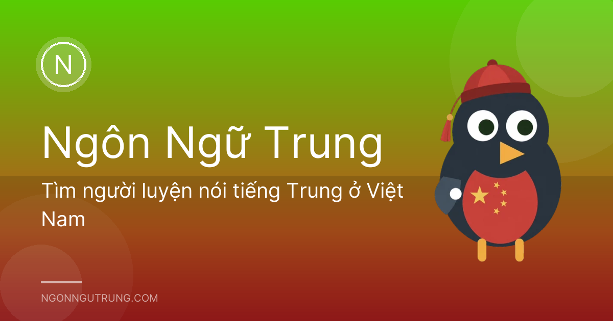 Tìm người luyện nói tiếng Trung ở Việt Nam